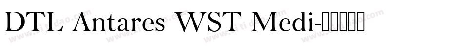 DTL Antares WST Medi字体转换